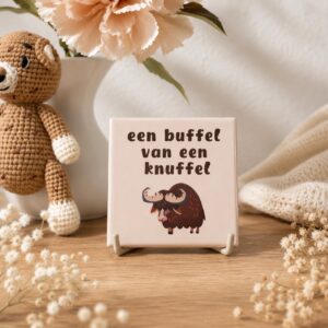 Tegeltje - "Een Buffel van een Knuffel"